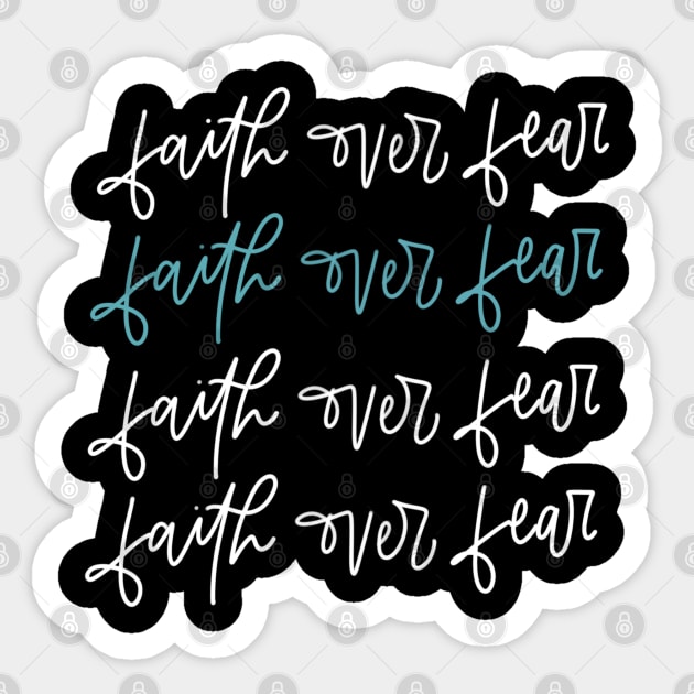 Faith Over Fear Sticker by sydneyh